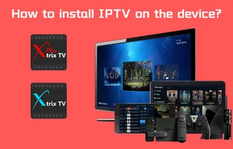 How to install IPTV on the device