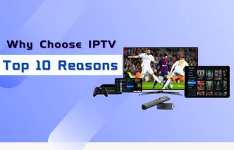 Why Choose IPTV