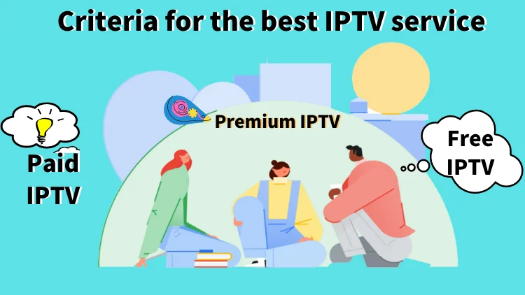 criteria-for-the-best-iptv-service