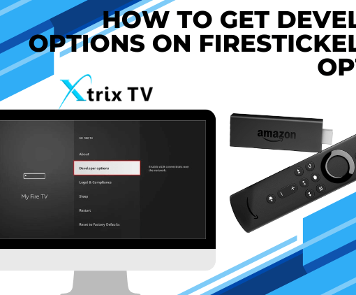 xtrixtv-developer-options-firestick-1