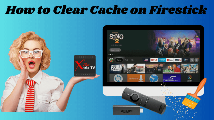 how-to-clear-cache-on-firestick-2023-xtrixtv-shop