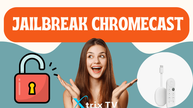 jailbreak-chromecast-001